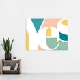 thumbnail image 2 of Yes Colourful Modern Typography Extra Large XL Wall Art Poster Print, 2 of 3
