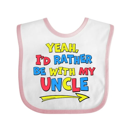 

Inktastic Yeah I d Rather be with My Uncle in Red Yellow and Blue Gift Baby Boy or Baby Girl Bib