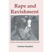 Rape and Ravishment in the Literature of Medieval England, (Hardcover)