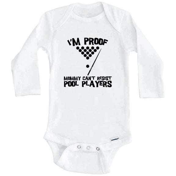 I'm Proof Mommy Can't Resist Pool Players Funny Billiards One Piece Baby Bodysuit (Long Sleeve), 0-3 Months White