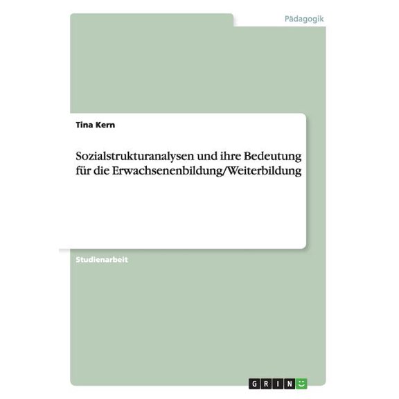 Sozialstrukturanalysen und ihre Bedeutung für die Erwachsenenbildung/Weiterbildung (Paperback)