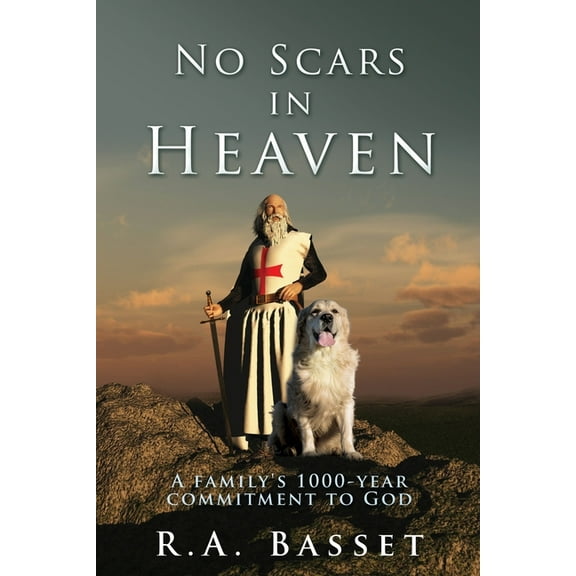 No Scars in Heaven: A family's 1000-year commitment to God, (Paperback)