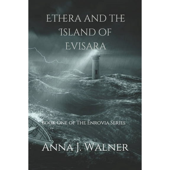 The Enrovia: Ethera and the Island of Evisara: Book One of The Enrovia Series (Paperback)