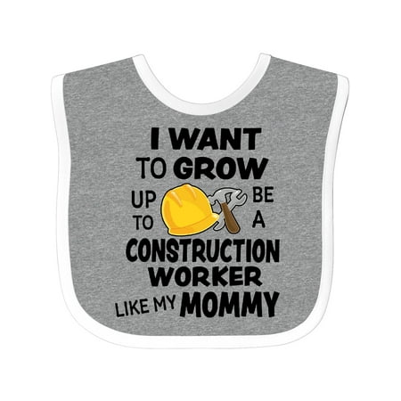 

Inktastic I Want to Grow Up to Be a Construction Worker Like My Mommy Gift Baby Boy or Baby Girl Bib