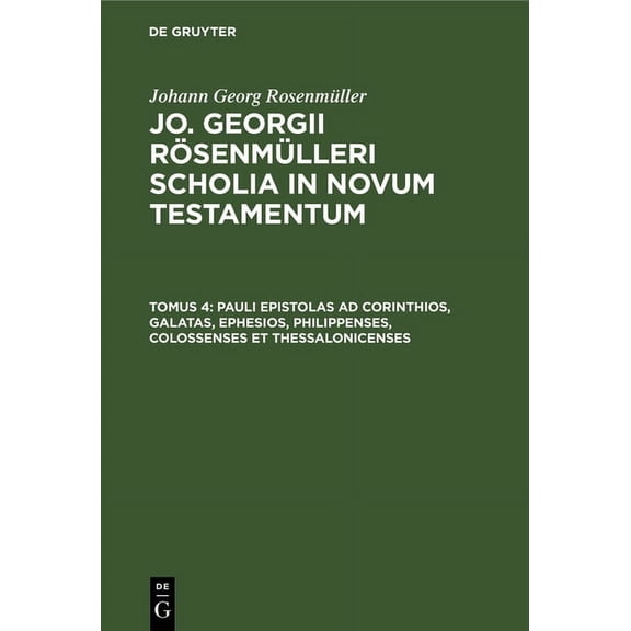 Pauli Epistolas AD Corinthios, Galatas, Ephesios, Philippenses, Colossenses Et Thessalonicenses, (Hardcover)