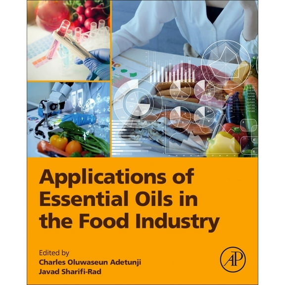 Applications of Essential Oils in the Food Industry, (Paperback)