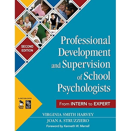 Pre-Owned Professional Development and Supervision of School Psychologists: From Intern to Expert (Paperback) 1412953278 9781412953276