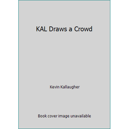 KAL Draws a Crowd, Used [Paperback]