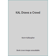 KAL Draws a Crowd, Used [Paperback]