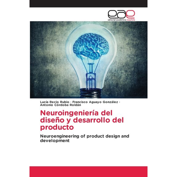 Neuroingeniería del diseño y desarrollo del producto (Paperback)