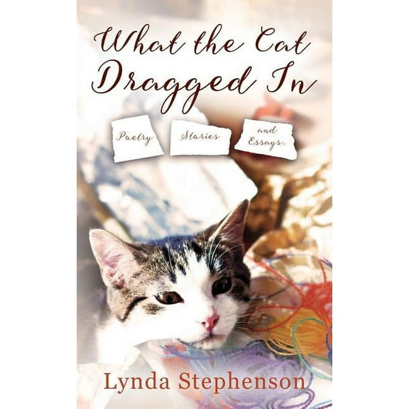 What the Cat Dragged In, (Paperback)
