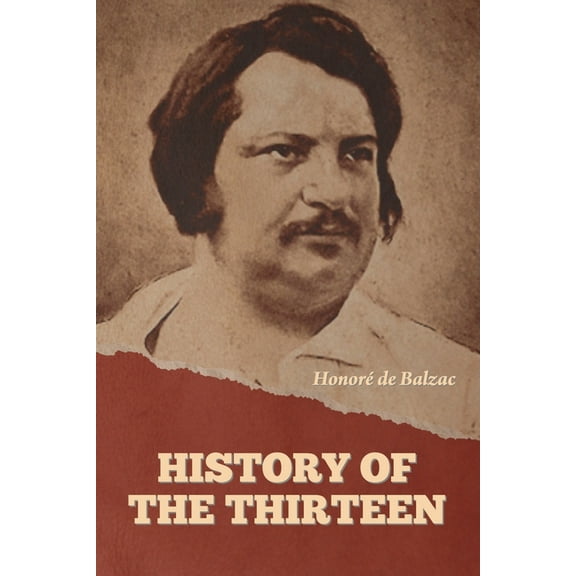 History of the Thirteen, (Paperback)