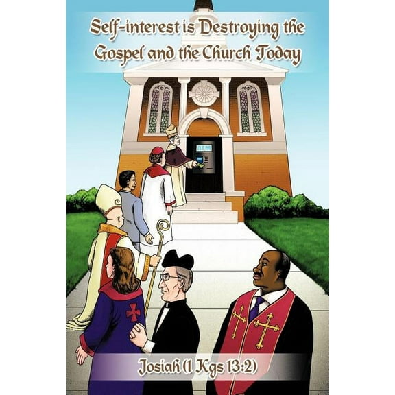 Self-Interest Is Destroying the Gospel and the Church Today
