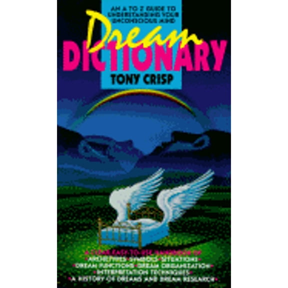 Pre-Owned Dream Dictionary: A Guide to Dreams and Sleep Experiences, 9780440208617, 0440208610, Paperback, Reprint edition
