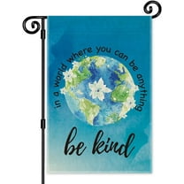 In A World Where You Can Be Anything Be Kind Welcome Garden Flag, 12 x 18 Inch Double Sided Outdoor Indoor Decor Flag, Earth Peace Equality Ally Yard Flag Gifts for Families Friends