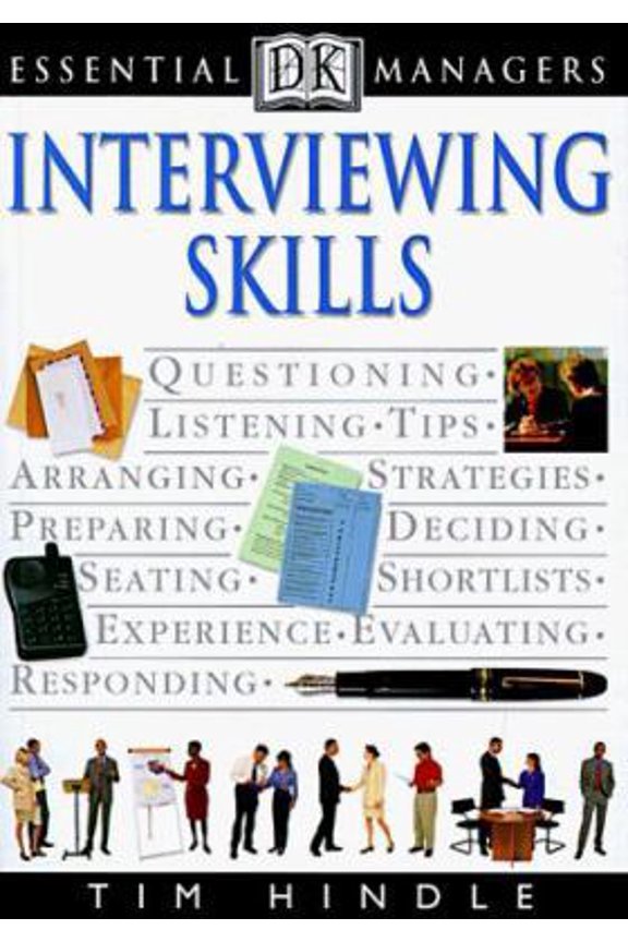 Pre-Owned Interviewing Skills (Dk Essential Managers) (Paperback) 0789424452 9780789424457