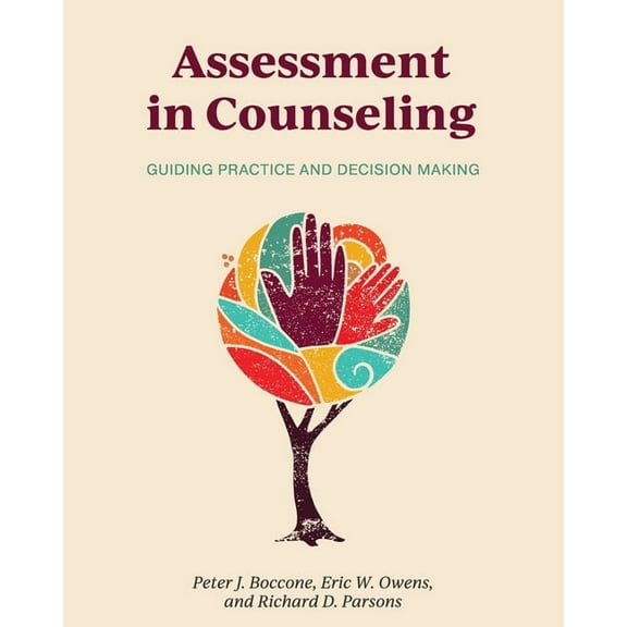 Assessment in Counseling: Guiding Practice and Decision Making, (Paperback)