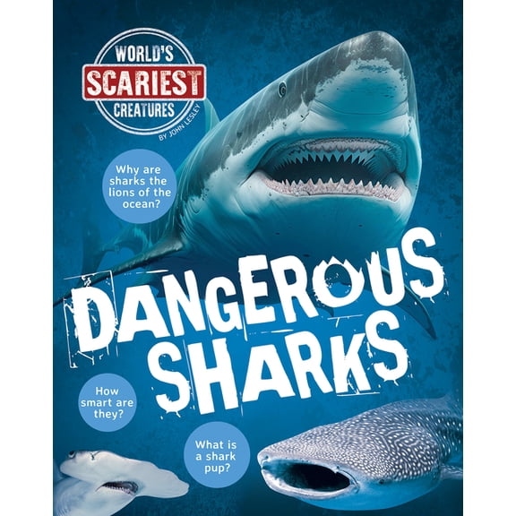 World's Scariest Creatures Dangerous Sharks, (Paperback)