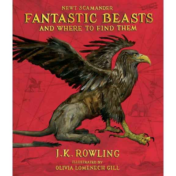 Fantastic Beasts and Where to Find Them: The Illustrated Edition (Harry Potter) (Hardcover)
