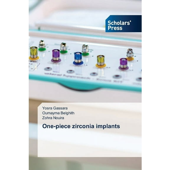 One-piece zirconia implants, (Paperback)