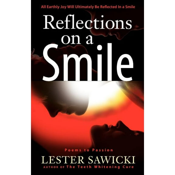 Reflections On A Smile: Poems To Passion (Paperback)