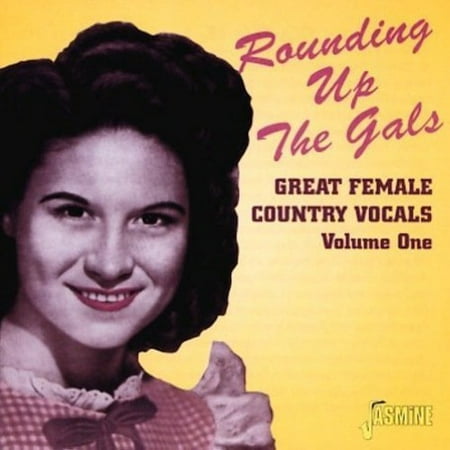 Rounding Up The Gals Vol.1: Great Female Country