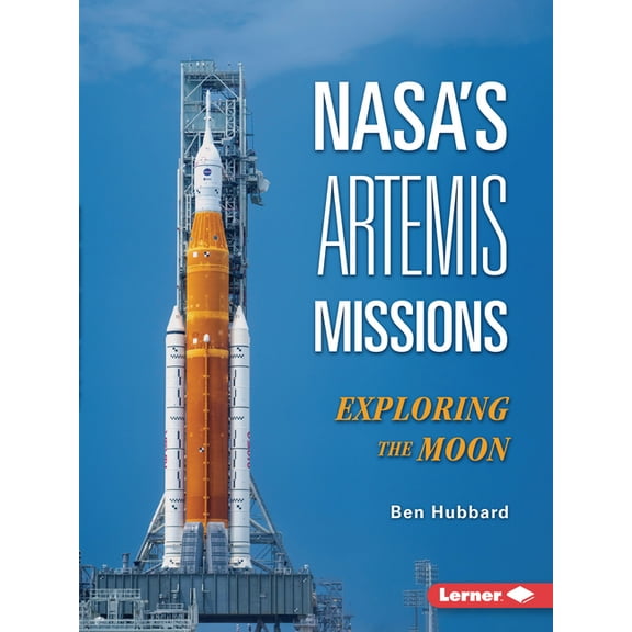 Gateway Headlines Nasa's Artemis Missions: Exploring the Moon, (Paperback)