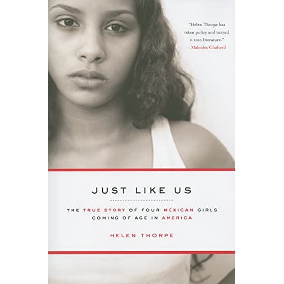 Pre-Owned Just Like Us: The True Story of Four Mexican Girls Coming of Age in America, 9781416538936, 1416538933, Hardcover, First Edition edition