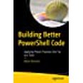 thumbnail image 1 of Building Better PowerShell Code: Applying Proven Practices One Tip at a Time, 1 of 1