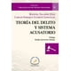 thumbnail image 1 of TEORIA DEL DELITO Y SISTEMA ACUSATORIO FLORES EDITOR Y DISTRIBUIDOR MANUEL VALADEZ DIAZ, 1 of 1