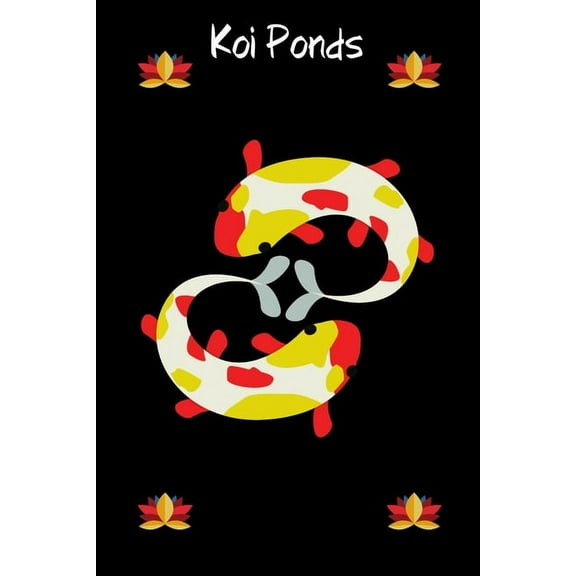 Koi Ponds: Customized Compact Koi Pond Logging Book, Thoroughly Formatted, Great For Tracking & Scheduling Routine Maintenance, I
