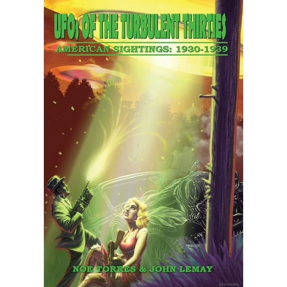 UFOs of the Turbulent 1930s: American Sightings, 1930-1939, (Hardcover)