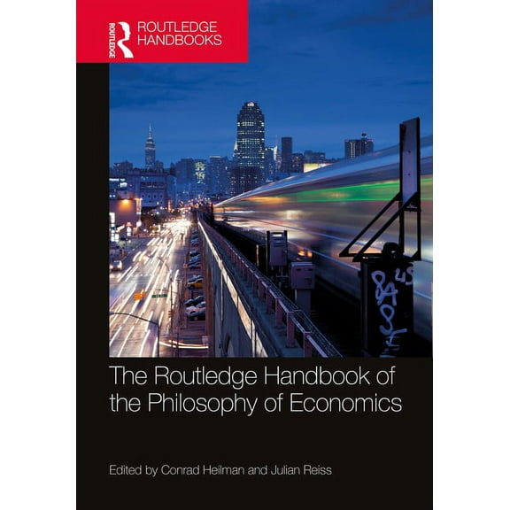 Routledge Handbooks in Philosophy The Routledge Handbook of the Philosophy of Economics, (Hardcover)