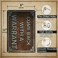 thumbnail image 2 of 1pc, Vintage Metal Tin Signs -Come Back Wlth A Warrant Funny Posters Plaque, Funny Retro Art Wall Decor, Home Decor, Kitchen Decor, Bedroom Decor Man Cave Decor For Men (12inx8in/30cm*20cm), 2 of 5