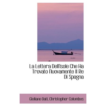 La Lettera Dell'isole Che Ha Trovato Nuovamente Il Re Di Spagna (Hardcover)