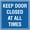 Blue, variant on Signs ByLITA Square Keep Door Closed at All Times Sign - Easy Installation | Durable Material (Brushed Gold) - Medium