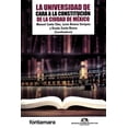 thumbnail image 1 of LA UNIVERSIDAD DE CARA A LA CONSTITUCION DE LA CIUDAD DE MEXICO FONTAMARA MANUEL CANTO CHAC, 1 of 2