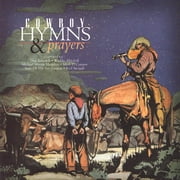 Cowboy Hymns And Prayers