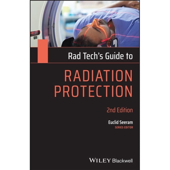 Rad Tech's Guides' Rad Tech's Guide to Radiation Protection, (Paperback)