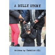 A Bully Story (Paperback)