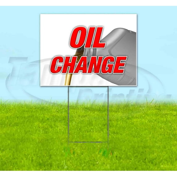 Oil Change V2 (18" X 24") Yard Sign, Includes Metal Step Stake