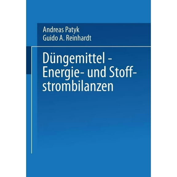 Düngemittel -- Energie- Und Stoffstrombilanzen, (Paperback)