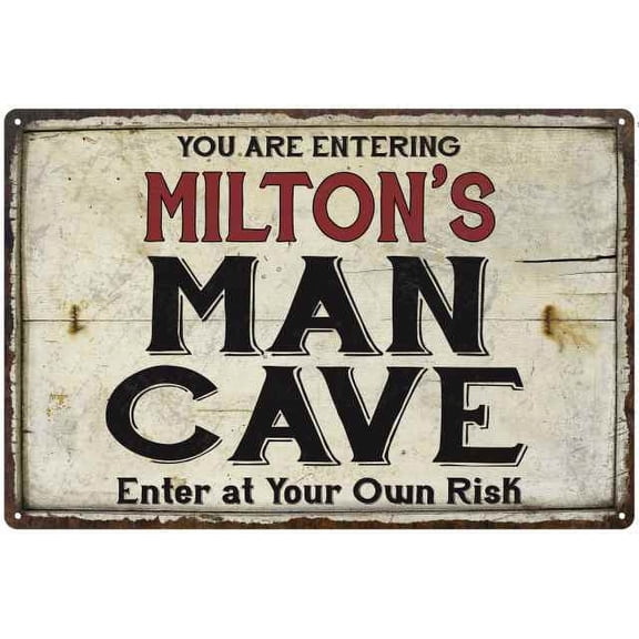 MILTON'S Man Cave Sign Rustic 8 x 12 High Gloss Metal 208120035213