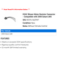 thumbnail image 2 of HVAC Blower Motor Resistor Connector - Compatible with 2000 Saturn LW2, 2 of 2