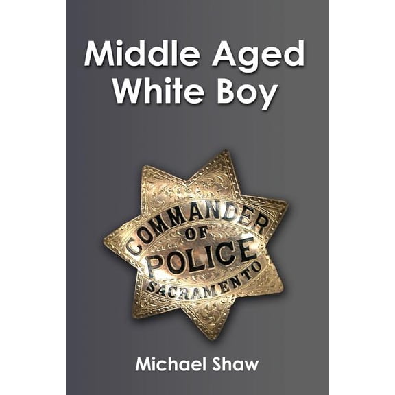 Middle-Aged White Boy (Paperback)