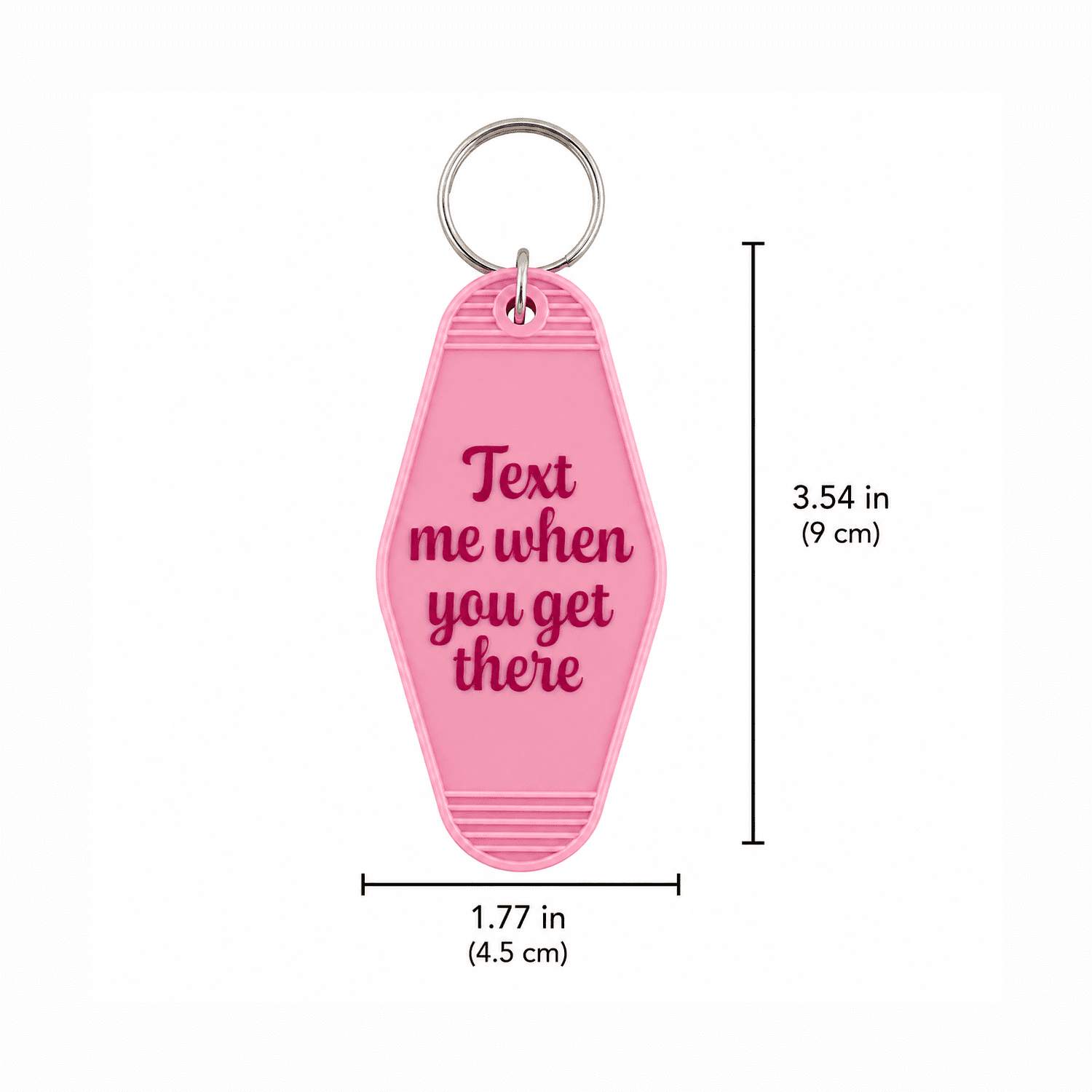 U Style Hotel Keychain, Text Me When You Get Here, 1.77" x 0.2" x 3.5"