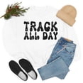 thumbnail image 1 of Track All Day Sweatshirt Track and Field School Spirit Long Sleeve Shirt Female Large, 1 of 6