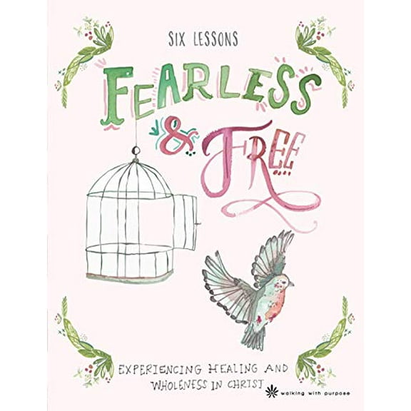 Pre-Owned Catholic Women's Bible Study, Fearless and Free: Experience Healing and Wholeness in Christ from Walking with Purpose Paperback