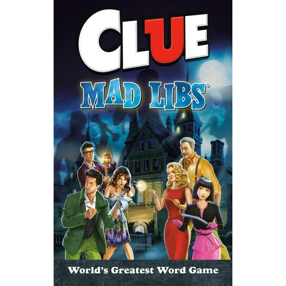 Mad Libs Clue Mad Libs: World's Greatest Word Game, (Paperback)