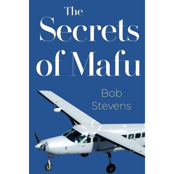 The Secrets Of Mafu, (Paperback)
